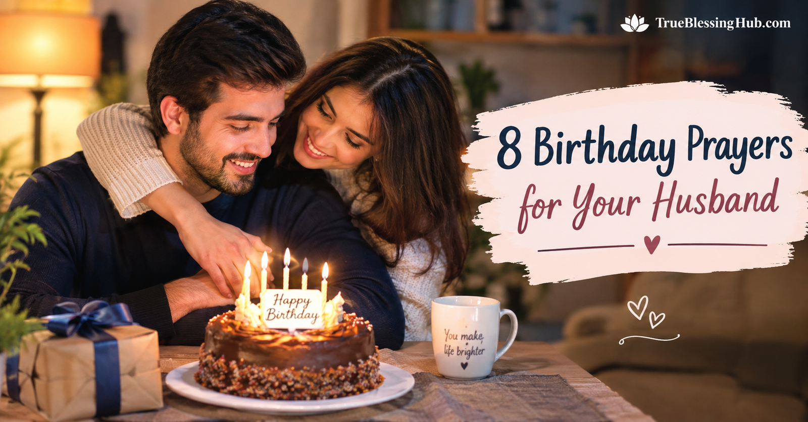 8 Birthday Prayers for Your Husband