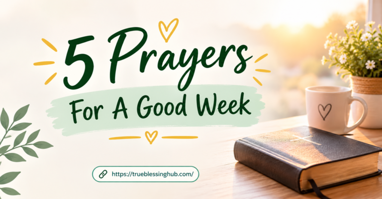 5 Prayers For A Good Week